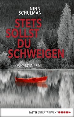 Stets sollst du schweigen / Schwedenkrimi Bd.2 (eBook, ePUB) - Schulman, Ninni