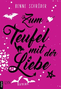Zum Teufel mit der Liebe / Catalea Morgenstern Bd.2 (eBook, ePUB) - Schröder, Benne