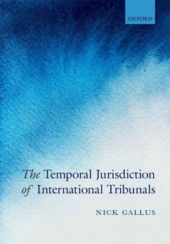 The Temporal Jurisdiction of International Tribunals (eBook, ePUB) - Gallus, Nick