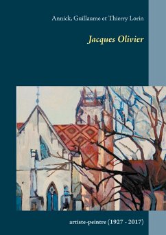 Jacques Olivier (eBook, ePUB) - Lorin, Annick; Lorin, Guillaume; Lorin, Thierry