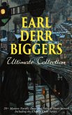 EARL DERR BIGGERS Ultimate Collection: 20+ Mystery Novels, Detective Tales & Short Stories, Including the Charlie Chan Series (Illustrated) (eBook, ePUB)