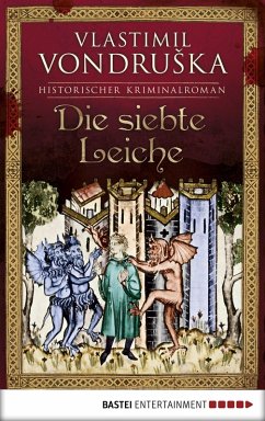 Die siebte Leiche / Ritter Ulrich von Kulm Bd.2 (eBook, ePUB) - Vondruska, Vlastimil