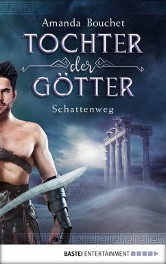 Schattenweg / Tochter der Götter Bd.3 (eBook, ePUB) - Bouchet, Amanda
