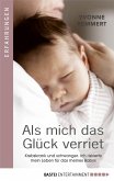 Als mich das Glück verriet (eBook, ePUB)