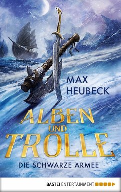 Alben und Trolle - Die schwarze Armee (eBook, ePUB) - Heubeck, Max