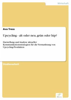 Upcycling - alt oder neu, grün oder hip? (eBook, PDF) - Tress, Ava