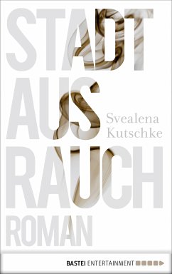 Stadt aus Rauch (eBook, ePUB) - Kutschke, Svealena