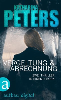Vergeltung & Abrechnung / Hannah Jakob Bd.3+4 (eBook, ePUB) - Peters, Katharina