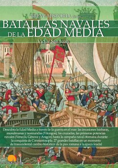 Breve historia de las batallas navales de la Edad Media (eBook, ePUB) - San Juan, Víctor