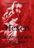 Hexen - Schamaninnen Europas (eBook, ePUB)