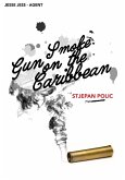 Gun Smoke on the Caribbean (eBook, ePUB)