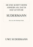 De ene schitt den andern an, dat is dat Leven bi Sudermann (eBook, ePUB)