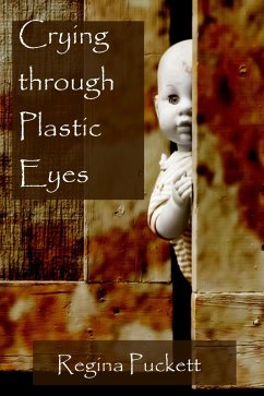 Cover Crying through Plastic Eyes (eBook, ePUB)