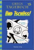 Und Tschüss! / Gregs Tagebuch Bd.12