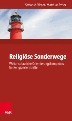 Religiöse Sonderwege - Pfister, Stefanie;Roser, Matthias