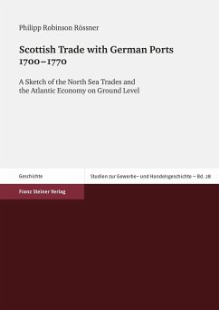 Scottish Trade with German Ports 1700-1770 (eBook, PDF) - Rössner, Philipp Robinson