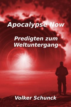 Apocalypse Now (eBook, ePUB) - Schunck, Volker