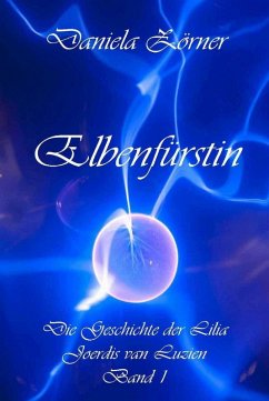 Cover Elbenfürstin / Die Geschichte der Lilia Joerdis van Luzien Bd.1 (eBook, ePUB)