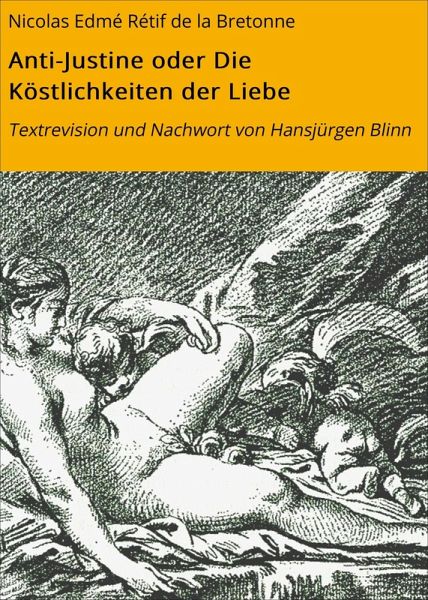 Anti-Justine oder Die Köstlichkeiten der Liebe (eBook, ePUB)