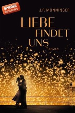 Liebe findet uns - Monninger, Joseph P.