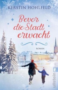 Bevor die Stadt erwacht - Hohlfeld, Kerstin