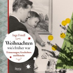 Weihnachten, wie´s früher war - Friedl, Inge