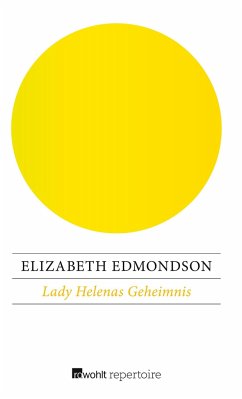 Lady Helenas Geheimnis - Edmondson, Elizabeth