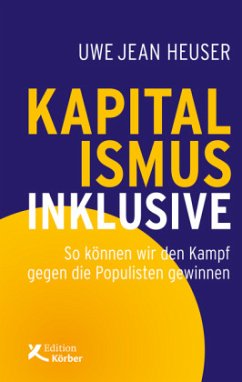 Kapitalismus inklusive - Heuser, Uwe J.