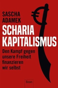 Scharia-Kapitalismus - Adamek, Sascha