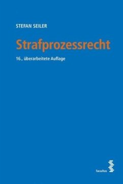 Strafprozessrecht (f. Österreich) - Seiler, Stefan