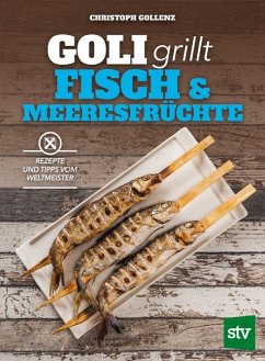 Goli grillt Fisch & Meeresfrüchte - Gollenz, Christoph