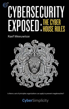 Cybersecurity Exposed - Meeuwisse, Raef