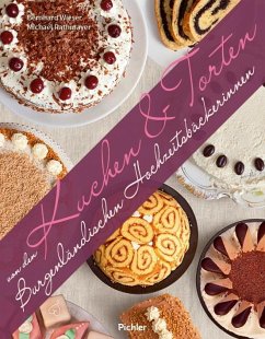 Kuchen & Torten von den Burgenländischen Hochzeitsbäckerinnen - Wieser, Bernhard