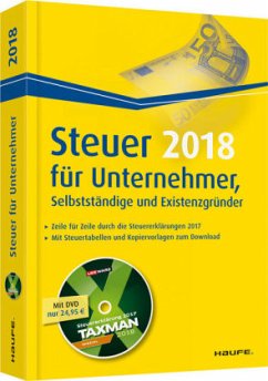 Steuer 2018 für Unternehmer, Selbstständige und Existenzgründer, m. DVD-ROM - Haderer, Dieter;Happe, Rüdiger;Dittmann, Willi