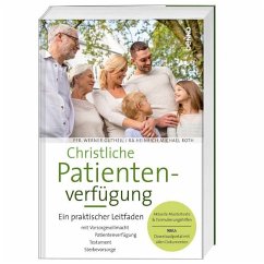 Christliche Patientenverfügung - Gutheil, Werner;Roth, Heinrich M.