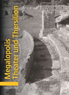 Megalopolis Theater und Thersilion - Lauter-Bufe, Heide