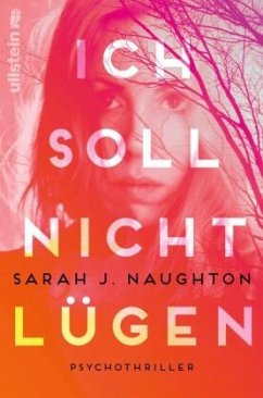 Ich soll nicht lügen - Naughton, Sarah J.