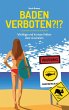 Baden verboten?!? - Bild 1