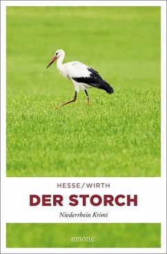Der Storch: Niederrhein Krimi (Karin Krafft)