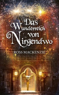 Das Wunderreich von Nirgendwo - MacKenzie, Ross