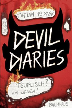 Teuflisch? Von wegen! / Devils Diaries Bd.1 - Flynn, Tatum