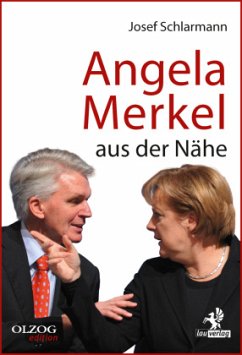 Angela Merkel aus der Nähe - Schlarmann, Josef