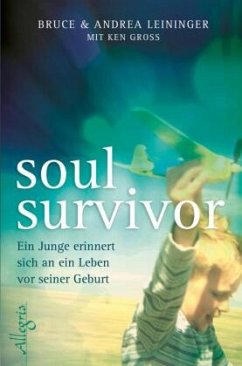 Soul Survivor - Leininger, Bruce;Leininger, Andrea