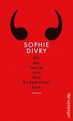 Als der Teufel aus dem Badezimmer kam - Divry, Sophie