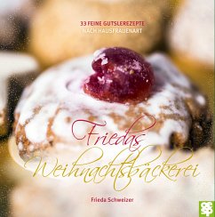 Friedas Weihnachtsbäckerei - Schweizer, Frieda