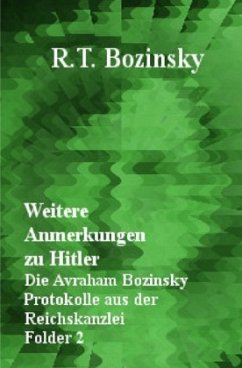 Weitere Anmerkungen zu Hitler - Bozinsky, R. T.