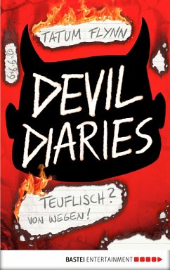 Teuflisch? Von wegen! / Devils Diaries Bd.1 (eBook, ePUB) - Flynn, Tatum