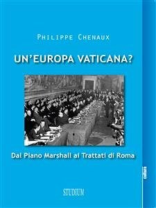 Un'Europa vaticana? (eBook, ePUB) - Chenaux, Philippe