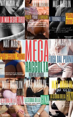 Mega raccolta numero cinque (porn stories) (eBook, ePUB) - Marlin, Mat