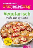 ESSEN & TRINKEN FÜR JEDEN TAG - Vegetarisch (eBook, ePUB)